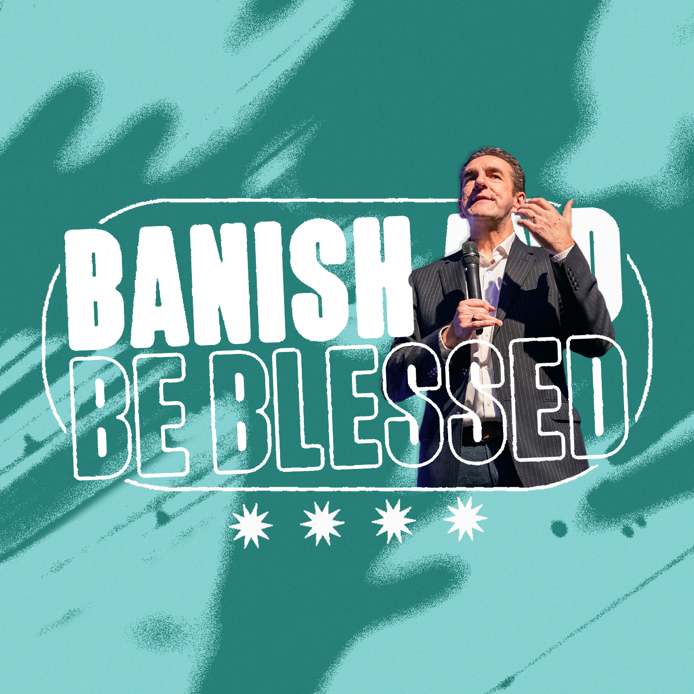 Banish And Be Blessed | Dr John Andrews